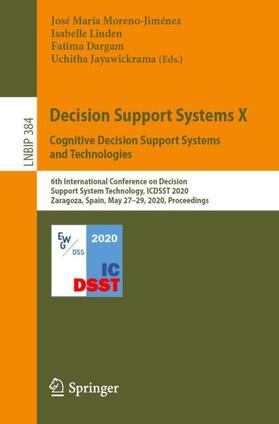 Moreno-Jiménez / Jayawickrama / Linden |  Decision Support Systems X: Cognitive Decision Support Systems and Technologies | Buch |  Sack Fachmedien