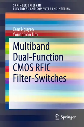 Nguyen / Um | Multiband Dual-Function CMOS RFIC Filter-Switches | E-Book | www.sack.de