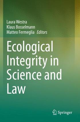 Westra / Fermeglia / Bosselmann | Ecological Integrity in Science and Law | Buch | 978-3-030-46261-1 | sack.de