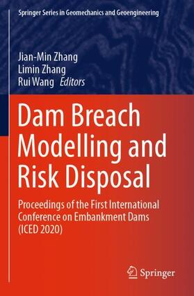 Zhang / Wang |  Dam Breach Modelling and Risk Disposal | Buch |  Sack Fachmedien