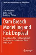 Zhang / Wang |  Dam Breach Modelling and Risk Disposal | Buch |  Sack Fachmedien