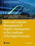 Buchaev / Khachaturyan / Abdulmanapov |  State and Corporate Management of Region¿s Development in the Conditions of the Digital Economy | Buch |  Sack Fachmedien