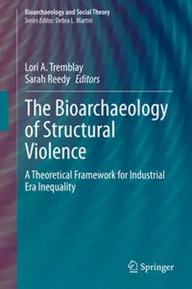 Tremblay / Reedy |  The Bioarchaeology of Structural Violence | eBook | Sack Fachmedien