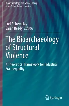 Reedy / Tremblay |  The Bioarchaeology of Structural Violence | Buch |  Sack Fachmedien