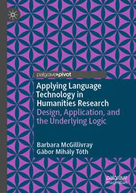 McGillivray / Tóth | Applying Language Technology in Humanities Research | E-Book | sack.de