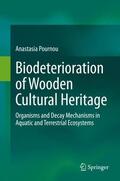 Pournou |  Biodeterioration of Wooden Cultural Heritage | Buch |  Sack Fachmedien
