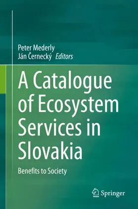 Cernecký / Mederly / Cernecký |  A Catalogue of Ecosystem Services in Slovakia | Buch |  Sack Fachmedien