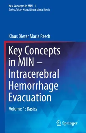 Resch |  Key Concepts in MIN - Intracerebral Hemorrhage Evacuation | Buch |  Sack Fachmedien
