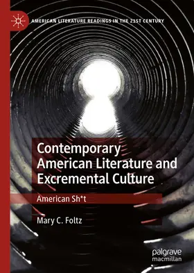 Foltz |  Contemporary American Literature and Excremental Culture | eBook | Sack Fachmedien