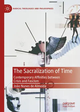 Nunes de Almeida | The Sacralization of Time | E-Book | sack.de