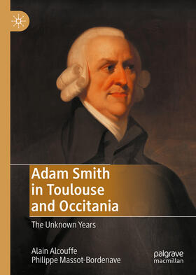 Alcouffe / Massot-Bordenave | Adam Smith in Toulouse and Occitania | E-Book | sack.de
