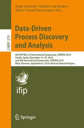 Ceravolo / van Keulen / Gómez-López |  Data-Driven Process Discovery and Analysis | eBook | Sack Fachmedien