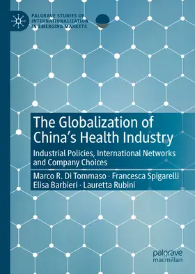 Di Tommaso / Spigarelli / Barbieri | The Globalization of China’s Health Industry | E-Book | sack.de