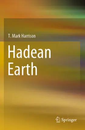 Harrison | Hadean Earth | Buch | 978-3-030-46689-3 | sack.de
