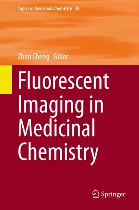 Cheng |  Fluorescent Imaging in Medicinal Chemistry | Buch |  Sack Fachmedien