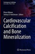 Hutcheson / Aikawa |  Cardiovascular Calcification and Bone Mineralization | Buch |  Sack Fachmedien