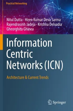 Dutta / Sarma / Ghinea |  Information Centric Networks (ICN) | Buch |  Sack Fachmedien
