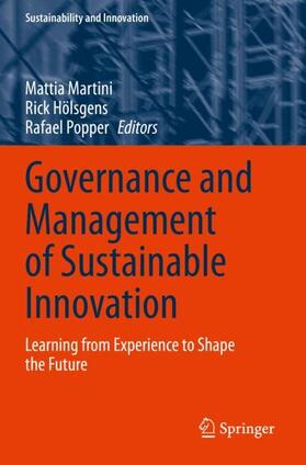 Martini / Popper / Hölsgens | Governance and Management of Sustainable Innovation | Buch | 978-3-030-46752-4 | sack.de