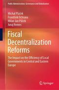 Placek / Placek / Nemec |  Fiscal Decentralization Reforms | Buch |  Sack Fachmedien