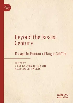 Kallis / Iordachi |  Beyond the Fascist Century | Buch |  Sack Fachmedien