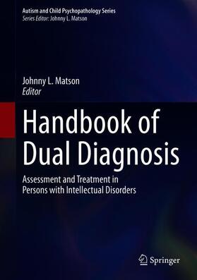 Matson |  Handbook of Dual Diagnosis | Buch |  Sack Fachmedien