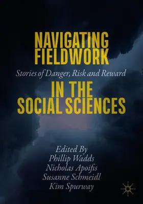 Wadds / Apoifis / Spurway |  Navigating Fieldwork in the Social Sciences | Buch |  Sack Fachmedien