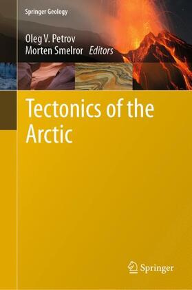 Smelror / Petrov | Tectonics of the Arctic | Buch | 978-3-030-46861-3 | sack.de