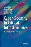 Rass / Zhu / Schauer |  Cyber-Security in Critical Infrastructures | Buch |  Sack Fachmedien
