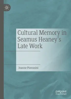Piavanini | Cultural Memory in Seamus Heaney’s Late Work | E-Book | sack.de