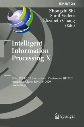 Shi / Chang / Vadera |  Intelligent Information Processing X | Buch |  Sack Fachmedien