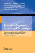 Roque / Tomczyk / De Maria |  Biomedical Engineering Systems and Technologies | Buch |  Sack Fachmedien