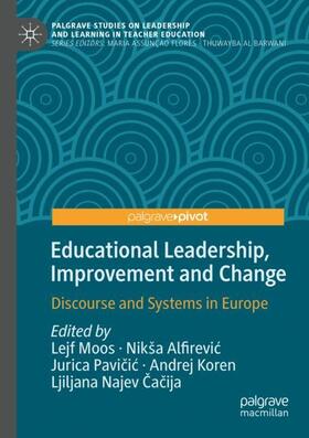 Moos / Alfirevic / Alfirevic |  Educational Leadership, Improvement and Change | Buch |  Sack Fachmedien