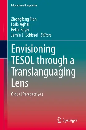 Tian / Schissel / Aghai |  Envisioning TESOL through a Translanguaging Lens | Buch |  Sack Fachmedien