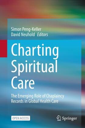 Neuhold / Peng-Keller | Charting Spiritual Care | Buch | 978-3-030-47069-2 | sack.de