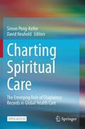 Neuhold / Peng-Keller |  Charting Spiritual Care | Buch |  Sack Fachmedien