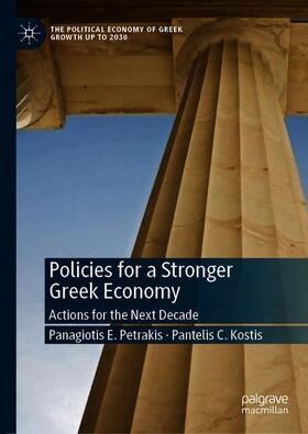Kostis / Petrakis | Policies for a Stronger Greek Economy | Buch | 978-3-030-47078-4 | sack.de
