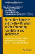 Shahbazova / Kreinovich / Kacprzyk |  Recent Developments and the New Direction in Soft-Computing Foundations and Applications | Buch |  Sack Fachmedien