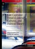 McLaughlan / Dick |  Late Capitalist Freud in Literary, Cultural, and Political Theory | Buch |  Sack Fachmedien