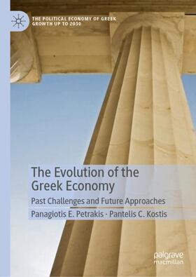 Kostis / Petrakis | The Evolution of the Greek Economy | Buch | sack.de
