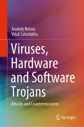 Belous / Saladukha | Viruses, Hardware and Software Trojans | E-Book | www.sack.de