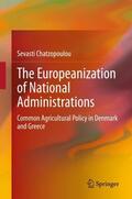 Chatzopoulou |  The Europeanization of National Administrations | Buch |  Sack Fachmedien