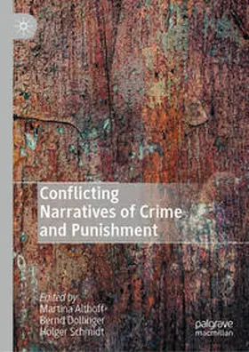Althoff / Dollinger / Schmidt | Conflicting Narratives of Crime and Punishment | E-Book | www.sack.de