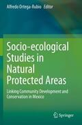 Ortega-Rubio |  Socio-ecological Studies in Natural Protected Areas | Buch |  Sack Fachmedien