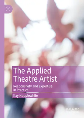 Hepplewhite | The Applied Theatre Artist | E-Book | www.sack.de