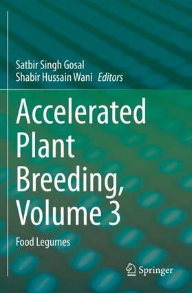 Wani / Gosal | Accelerated Plant Breeding, Volume 3 | Buch | 978-3-030-47308-2 | sack.de