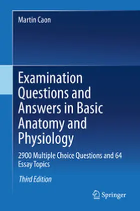 Caon |  Examination Questions and Answers in Basic Anatomy and Physiology | eBook | Sack Fachmedien