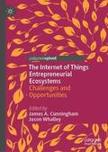 Whalley / Cunningham |  The Internet of Things Entrepreneurial Ecosystems | Buch |  Sack Fachmedien