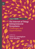 Cunningham / Whalley |  The Internet of Things Entrepreneurial Ecosystems | eBook | Sack Fachmedien