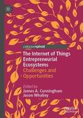 Whalley / Cunningham |  The Internet of Things Entrepreneurial Ecosystems | Buch |  Sack Fachmedien