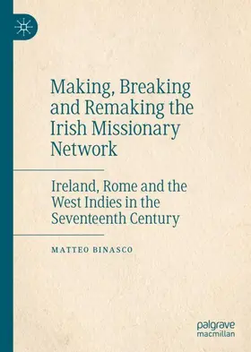 Binasco |  Making, Breaking and Remaking the Irish Missionary Network | Buch |  Sack Fachmedien